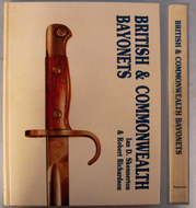 British & Commonwealth Bayonets’ Hardback Illustrated Book By Ian D. Skennerton & Robert Richardson. 19402:16 British & Commonwealth Bayonets’ Hardback Illustrated Book By Ian D. Skennerton & Robert Richardson. 19402:16 Other Accessory