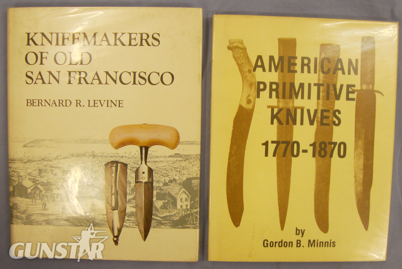 Out of Print* A Pair of Hardback Books; Knifemakers of Old San Francisco & American Primitive Knives 1770-1870. 20300:1. Other Blade in 