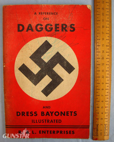 A Reference On Daggers & Dress Bayonets Illustrated (Nazi)’ By R & L Enterprises A Reference On Daggers & Dress Bayonets Illustrated (Nazi)’ By R & L Enterprises Other Accessory in 