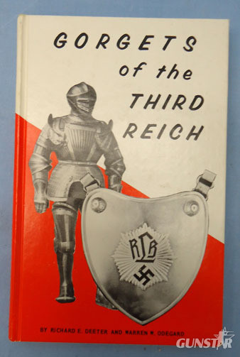 Gorgets Of The Third Reich By Richard E. Deeter And Warren W. Odegard By Richard E. Deeter And Warren W. Odegard Other Accessory in 