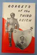 Gorgets Of The Third Reich By Richard E. Deeter And Warren W. Odegard By Richard E. Deeter And Warren W. Odegard Other Accessory