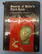 Swords Of Hitlers Third Reich By Major John Angolia Major John Angolia Other Accessory