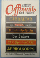 German Military Cuffbands 1784 – Present By Gordon Williamson And Thomas McGuirl German Military Cuffbands 1784 – Present Other Accessory