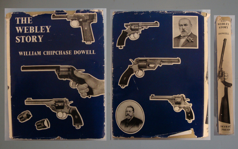  ‘The Webley Story – A History of Webley Pistols and Revolvers and the Developmen ‘The Webley Story – A History of Webley Pistols and Revolvers and the Developmen Other Accessory