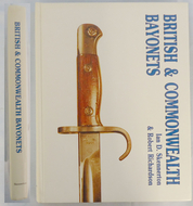 Out of Print* British & Commonwealth Bayonets by Ian D. Skennerton & Robert Richardson. BO 459. This Out of Print* British & Commonwealth Bayonets by Ian D. Skennerton & Robert Richardson. BO 459. This Other Accessory