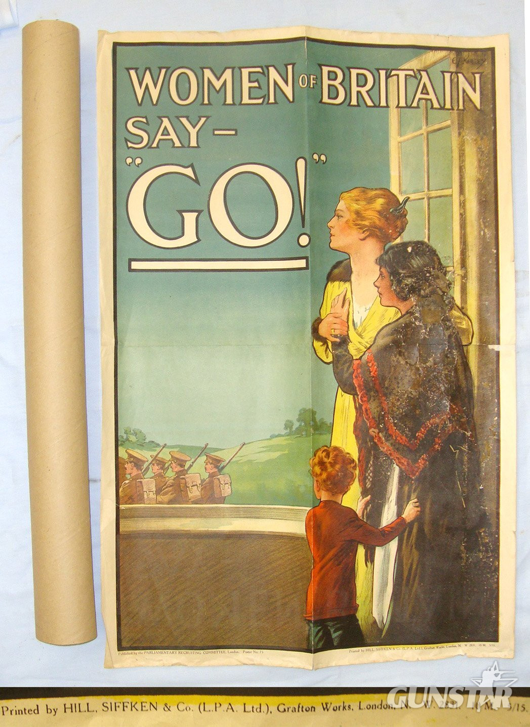 Original WW1 1915 British Government Parliamentary Recruiting Committee Recruitment Poster No.75 WOMEN OF BRITAIN SAY – “GO!” By Artist E / Kealey Printed By Hill Siffkin & Co Ltd London. HO 670  Antique & Militaria in 