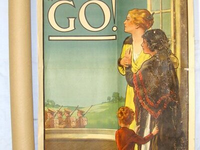 Original WW1 1915 British Government Parliamentary Recruiting Committee Recruitment Poster No.75 WOMEN OF BRITAIN SAY – “GO!” By Artist E / Kealey Printed By Hill Siffkin & Co Ltd London. HO 670  Antique & Militaria