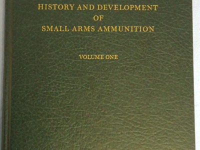 The History And Development Of Small Arms Ammunition, Volume 1 George A Hoyem In Mint Condition And Signed By The Author Other Accessory