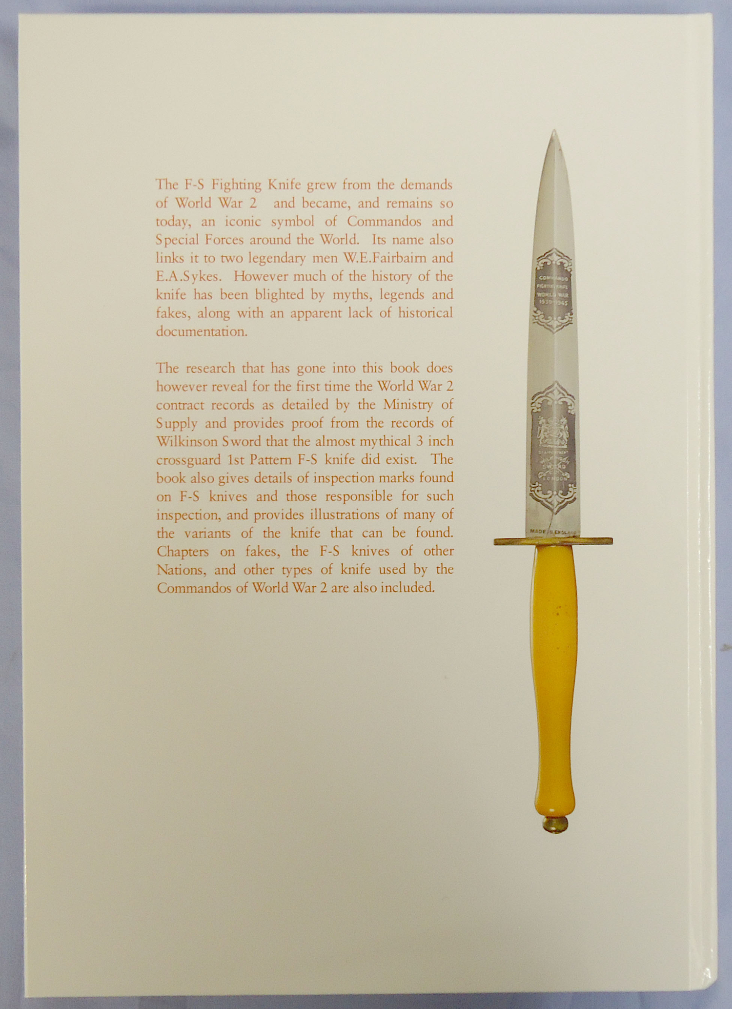  Limited Edition* Author Signed Number 22 of 50 Hardback Copy of The FairBairn-Sykes Fighting Knife and Other Commando Knives by Ron Flook. BO 464. Limited Edition* Author Signed Number 22 of 50 Hardback Copy of The FairBairn-Sykes Fighting Knife and Other Commando Knives by Ron Flook. BO 464. Other Accessory