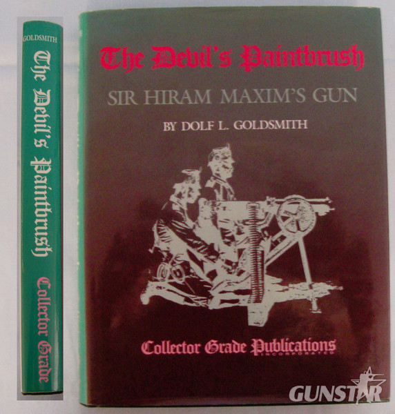 Out of Print Classic* As New- ‘The Devils Paintbrush- Sir Hiram Maxim’s Gun’ by Dolf L. Goldsmith. BO 435. Out of Print Classic* As New- ‘The Devils Paintbrush- Sir Hiram Maxim’s Gun’ by Dolf L. Goldsmith. BO 435. Other Accessory in 